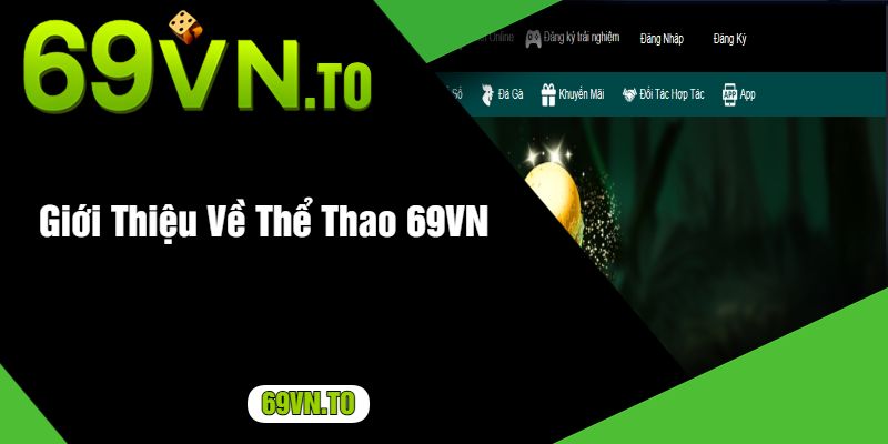 Giới Thiệu Về Thể Thao 69VN