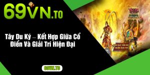 Tây Du Ký – Kết Hợp Giữa Cổ Điển Và Giải Trí Hiện Đại