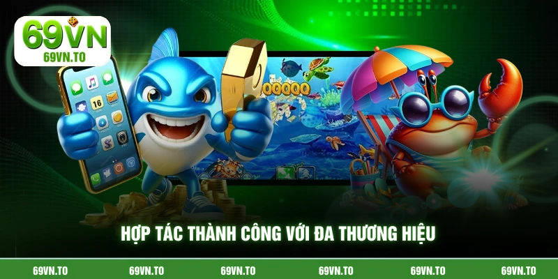 Hợp tác thành công với đa thương hiệu