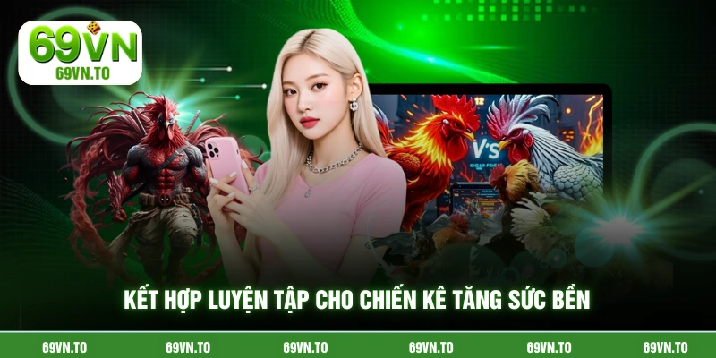 Kết hợp luyện tập cho chiến kế tăng sức bền