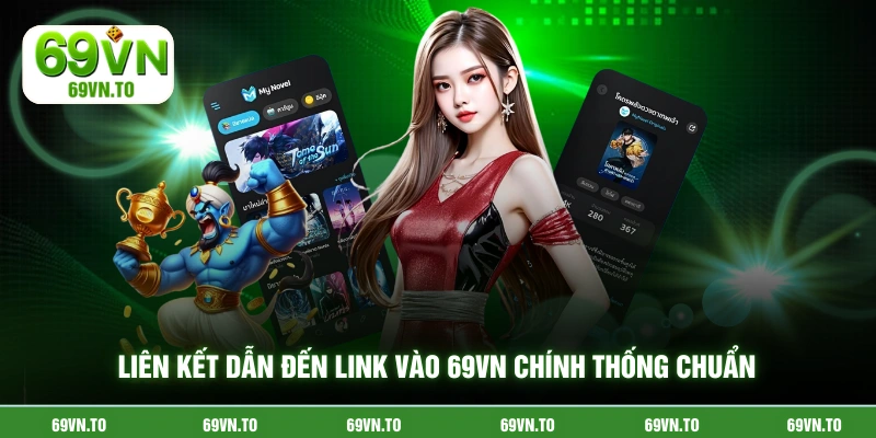 Liên kết dẫn đến link vào 69vn chính thống chuẩn