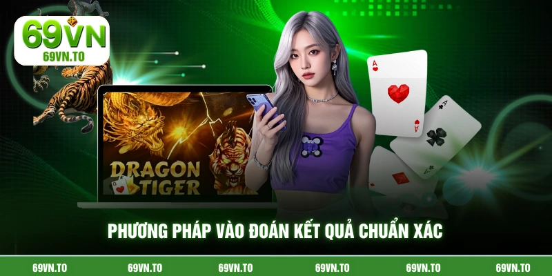 Phương pháp vào đoán kết quả chuẩn xác